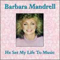 Barbara Mandrell - He Set My Life To Music